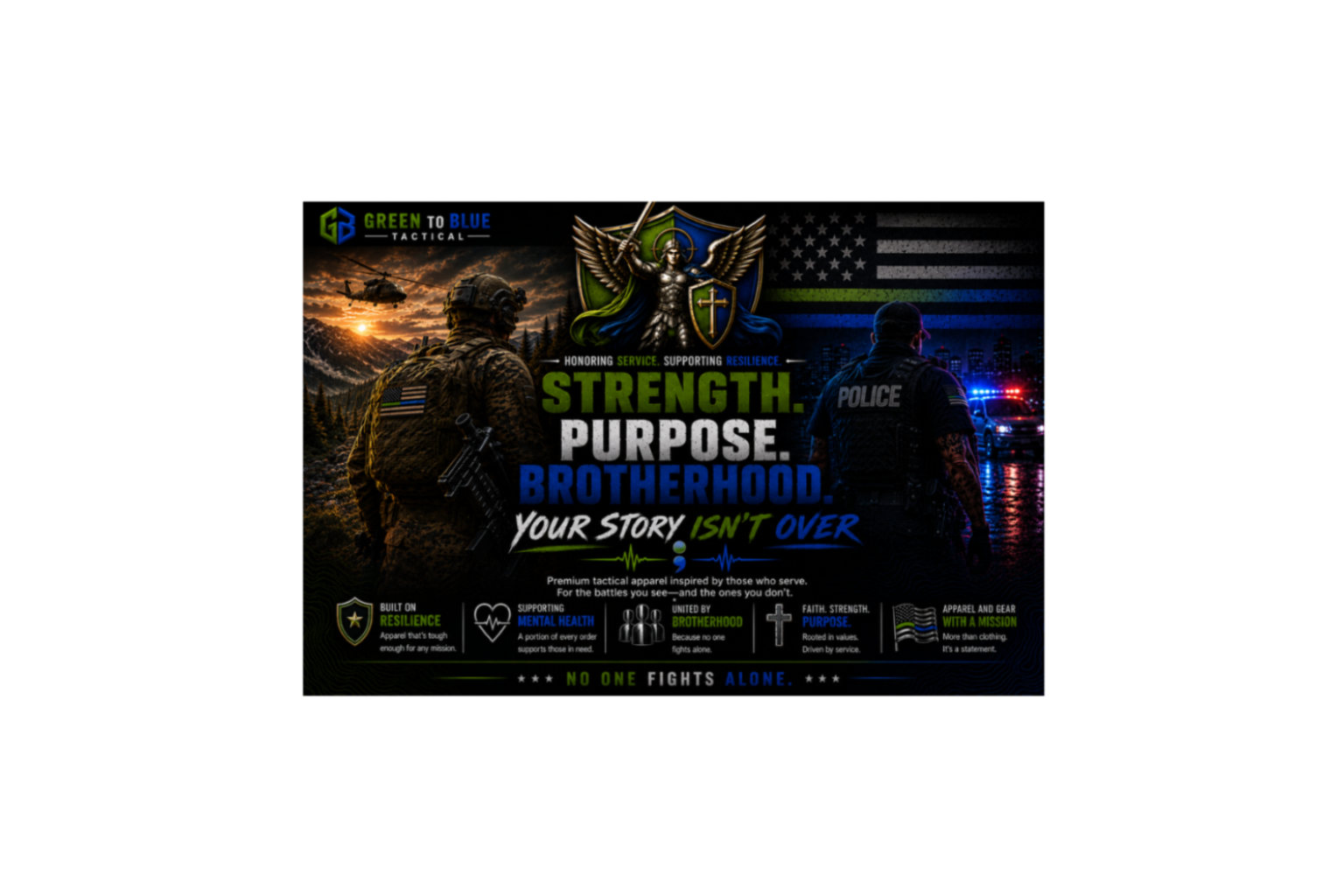 A promotional graphic for Green to Blue Tactical apparel, featuring two uniformed service members and a police officer in a dark, dramatic scene with military helicopters and an American flag. Large text reads 'STRENGTH.